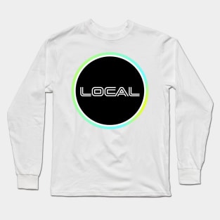 LOCAL - We're Everywhere LOCAL LHC Long Sleeve T-Shirt